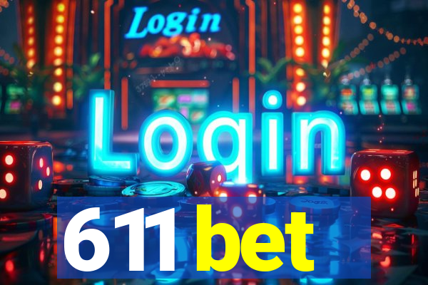 611 bet